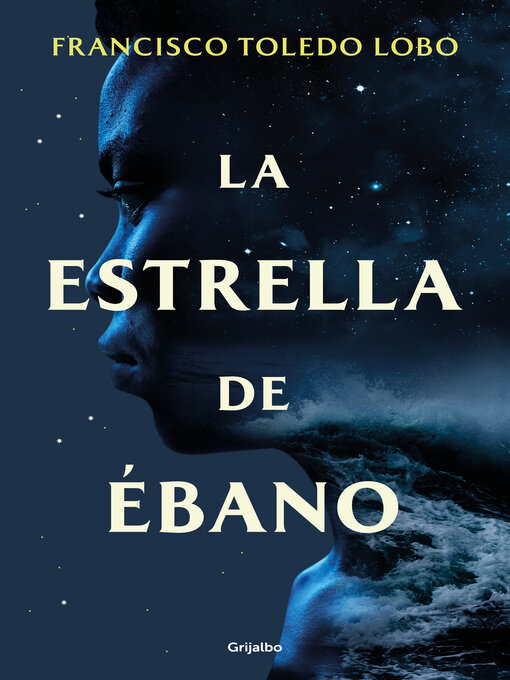 Title details for La estrella de ébano by Francisco Toledo Lobo - Wait list